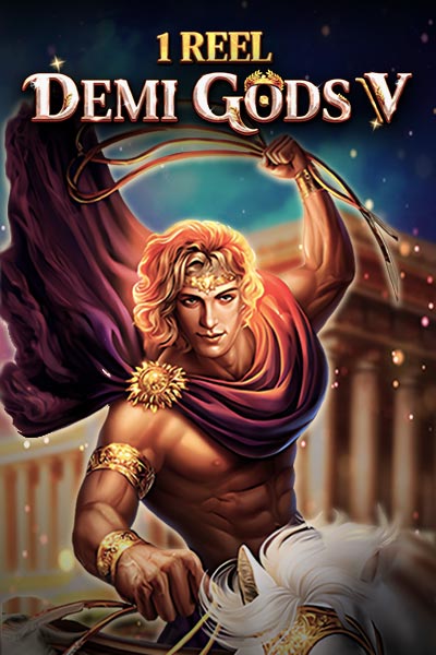 1 Reel - Demi Gods V