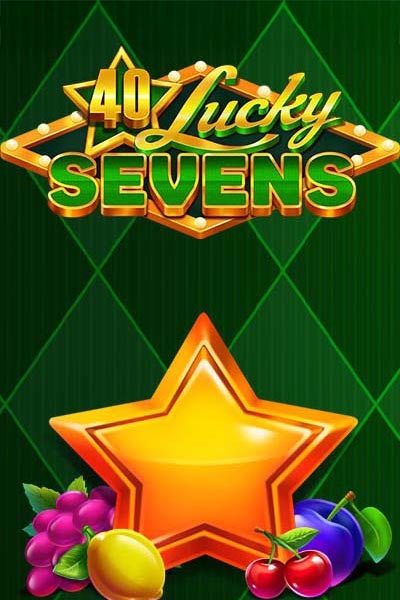 40 Lucky Sevens